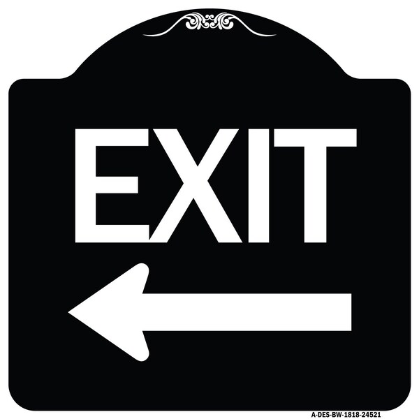 Signmission Exit with Left Arrow Heavy-Gauge Aluminum Architectural Sign, 18" H, 18" L, BW-1818-24521 A-DES-BW-1818-24521 - main